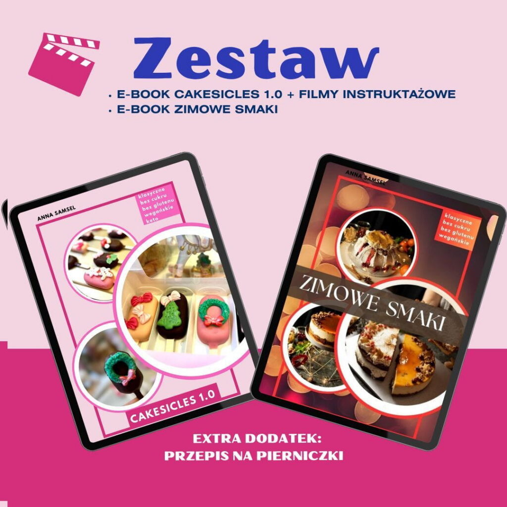 e book: cakesicles 1.0 + zimowe smaki+ filmy instruktaŻowe