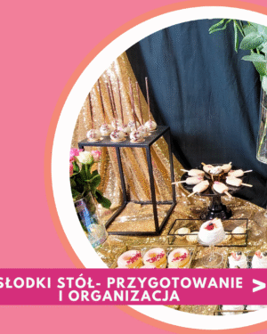 warsztaty słodki stół wykonanie i organizacja